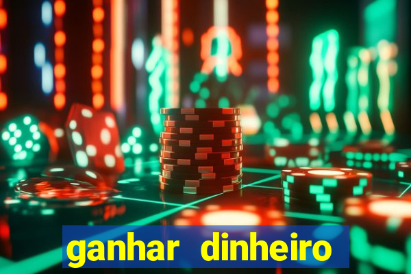 ganhar dinheiro jogando sem precisar depositar